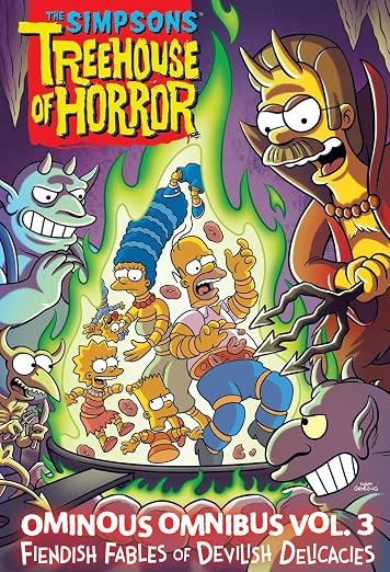 The Simpsons Treehouse Of Horror Ominous Omnibus Vol 03 Fiendish Fables of Devilish Delicacies
